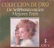 Serenata/Mejores Trios: Coleccion De Oro