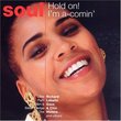 Soul Collection Hold on I'm A-Comin'