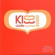 Kiss Clublife Summer 2000