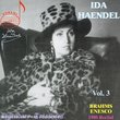 Ida Haendel Vol. 3