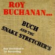 Roy Buchanan & the Snakestretchers