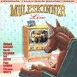 Muleskinner:Live Original Television