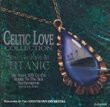 Celtic Love Collection: Songs Inspired by Titanic