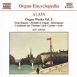 Alain: Organ Works, Vol. 2