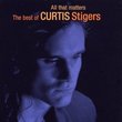 All That Matters: The Best of Curtis Stigers