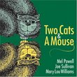 Two Cats and a Mouse