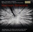 Harrison Birtwistle: Nenia; The Fields of Sorrow; Verse for Ensembles