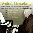 Walter Gieseking: Unissued Broadcasts from Radio Frankfurt