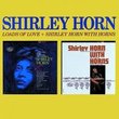 Loads of Love & Shirley With Horns