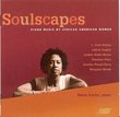 Soulscapes: Piano Music by African American Women