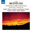 Reinecke: From The Cradle to The Grave