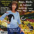 Bugs Birds & Animal Activity Songs