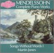 Mendelssohn: Complete Piano Works, Songs Without Words Vol. 1