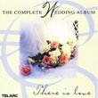 The Complete Wedding Album: There Is Love