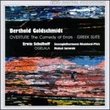 Berthold Goldschmidt: Overture "The Comedy of Errors"; Greek Suite; Erwin Schulhoff: Ogelala