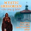 Mystic Gregorian: More Pop Songs & Ballads