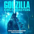Godzilla: King Of Monsters (Original Motion Picture Soundtrack)