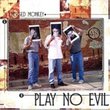 Play No Evil