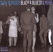 Slow N Moody Black & Blues & More