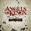 Kings Of Nowhere by Angels Or Kings