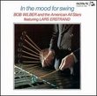 Bob Wilber & Lars Erstrand - In The Mood For Swing