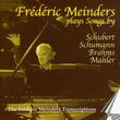 Frédéric Meinders Plays Songs by Schubert, Schumann, Brahms, Mahler