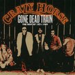 Gone Dead Train: The Best of Crazy Horse 1971-1989