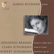 Piano Music of Brahms, Clara and Robert Schumann: Karen Kushner, piano