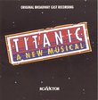 Titanic (1997 Original Broadway Cast)