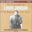 The Irresistible Mister Louis Jordan and His Tympany Five, Vol. 2