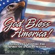 God Bless America! Songs that Inspire the Spirit of a Great Nation