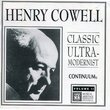 Henry Cowell Classic Ultra-modernist, Continuum perfs Homage to Iran, Piece for Piano, Vestiges, Euphoria, What's This, Elegie, The Banchee, Two Songs, Six Casual Developments