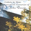 Colors In Time - Musical Memories of John Denver