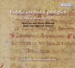 Vorlehn uns Freden gnediglich (Grant Us Peace Mercifully): Music from Walsrode Convent