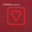 Liebesschmerz [Single-CD]