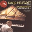 David Helfgott Plays Rachmaninov: Piano Concerto No. 3; Four Preludes; Sonata No. 2