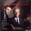 The Classic Horn: World Premiere Transcriptions