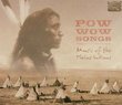 Powwow Songs-Music of the Plains Indians