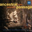 Curt Cacioppo: Ancestral Passage (Chamber Music)