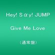 Give Me Love