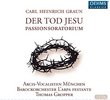 Carl Heinrich Graun: The Death of Jesus