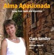 Alma Apasionada: Songs from Spain and Argentina