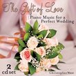 Gift of Love: Piano Music for a Perfect Wedding