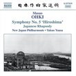 Masao Ohki: Symphony No. 5 'Hiroshima'; Japanese Rhapsody