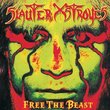 SLAUTER XSTROYES - FREE THE BEAST
