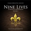 Nine Lives, A Musical Adaptation (Volume 1)
