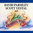 David Parmley With Scott Vestal & Continental