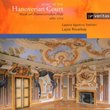 Music at the Hanoverian Court / Capella Agostino Steffani · Lajos Ravatkay
