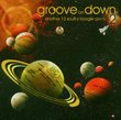 Groove on Down V.2