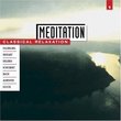 Meditation: Classical Relaxation Vol. 1